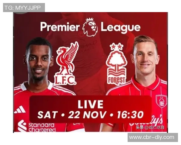 利物浦对阵森林战绩不佳上赛季交手未尝胜绩需警惕