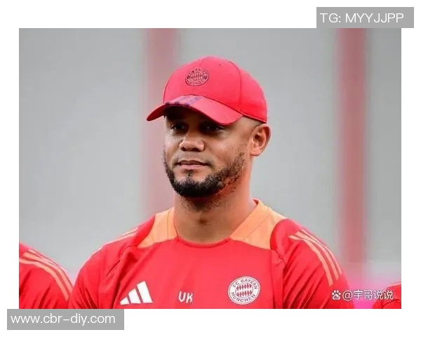 萨默尔称孔帕尼沉着如老者期待维尔茨重拾巅峰状态